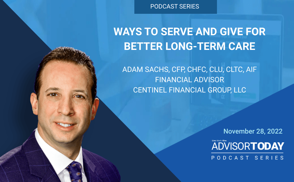 Ways To Serve and Give for Better Long-Term Care With Adam Sachs