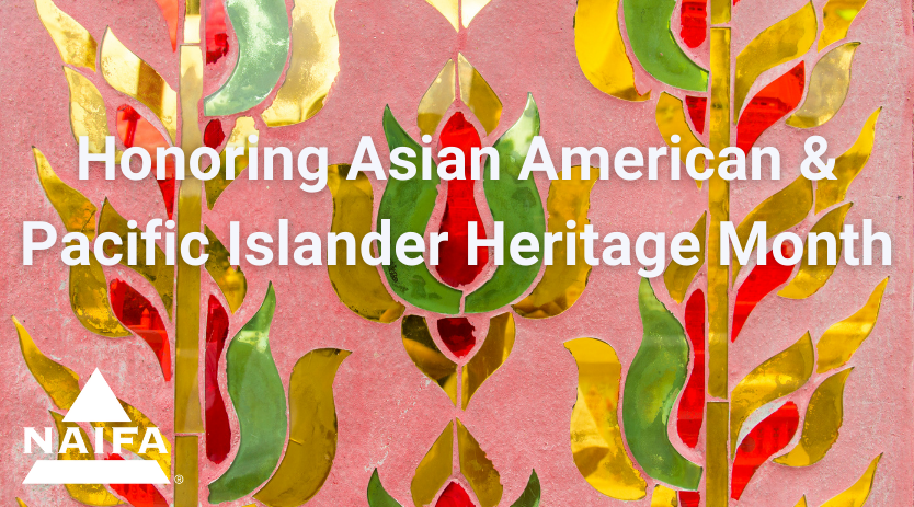 NAIFA Celebrates Asian American and Pacific Islander Heritage Month