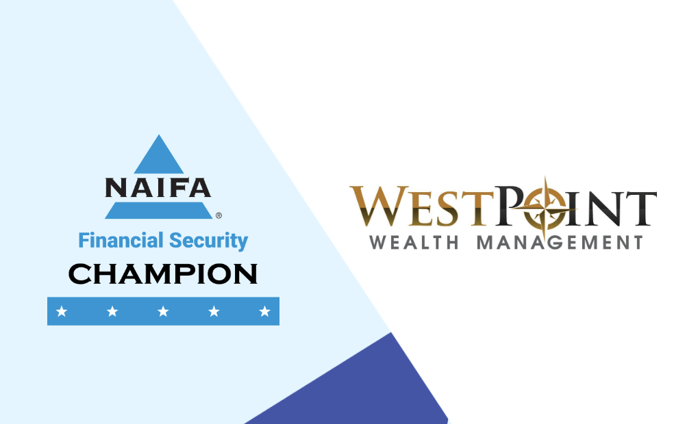 WestPoint Wealth Management Is a NAIFA Financial Security Champion