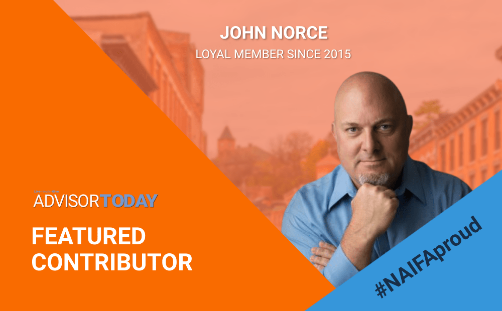 John Norce Advisor Today Contributor Loyal NAIFA Member