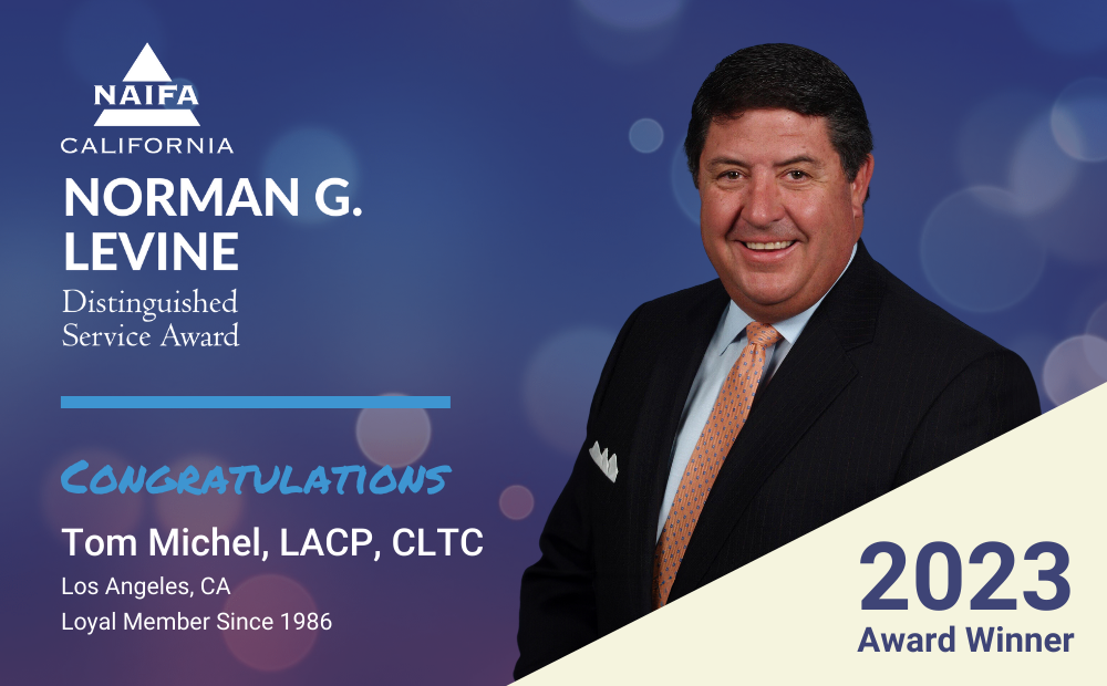 Tom Michel Receives NAIFA-California 2023 Norman Levine Distinguished Service Award