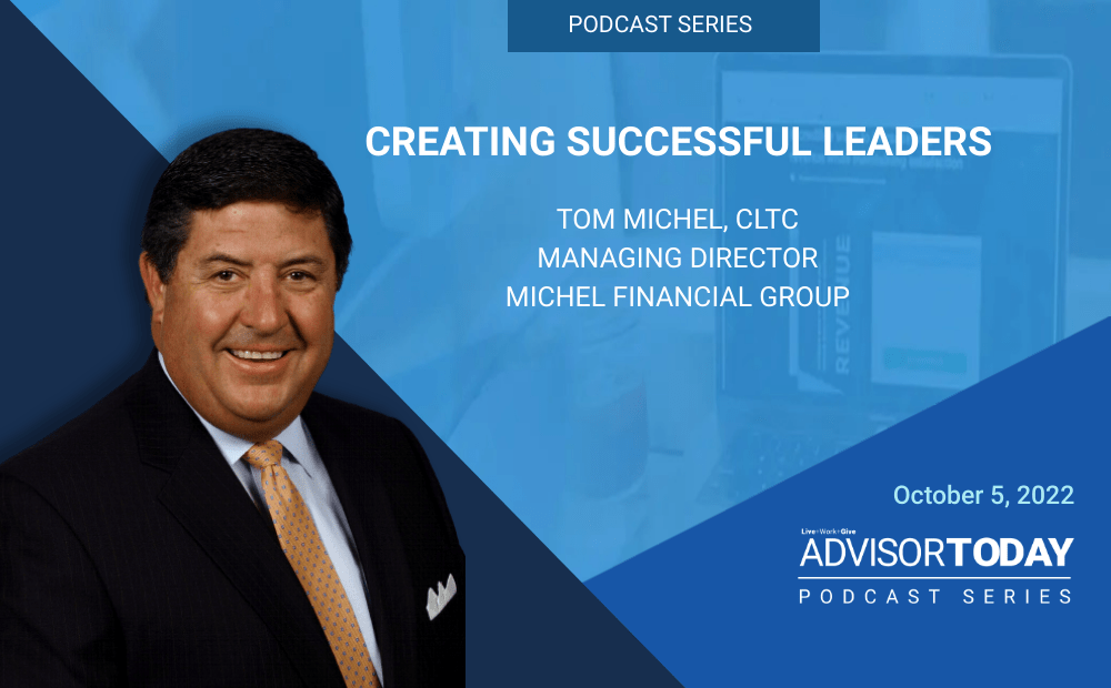 Creating Successful Leaders With Tom Michel